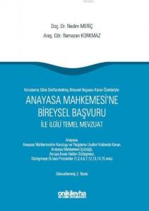 Anayasa Mahkemesine Bireysel Başvuru ile İlgili Temel Mevzuat