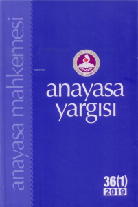 Anayasa Yargısı Dergisi 36 (1) 2019