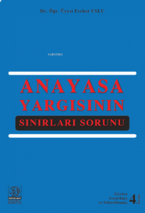 Anayasa Yargısının Sınırları Sorunu