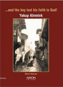 ...and The Boy Lost His Faith in God!