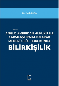 Anglo Amerikan Hukuku ile Karşılaştırmalı Olarak Medeni Usul Hukukunda Bilirkişilik