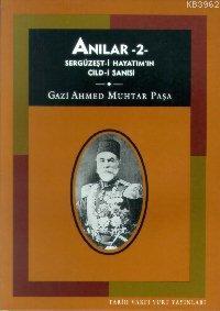 Anılar - 1; Sergüzeşt-i Hayatımın Cildi Sanisi