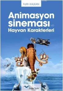 Animasyon Sineması ve Hayvan Karakterleri