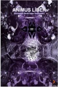Animus Liber; Karanlığın İdraki Işığın Teminatıdır