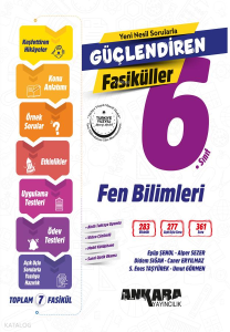 Ankara Yayıncılık 6. Sınıf Güçlendiren Fen Bilimleri Fasiküller