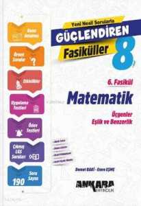 Ankara Yayıncılık Matematik Güçlendiren 6. Fasikül