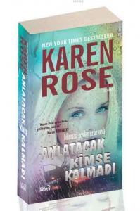 Anlatacak Kimse Kalmadı; Bilinmesi Gereken Sırlar Vardı