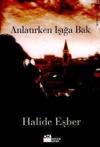 Anlatırken Işığa Bak