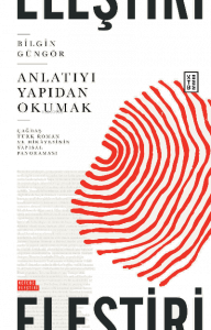 Anlatıyı Yapıdan Okumak;Çağdaş Türk Roman ve Hikâyesinin Yapısal Panoraması