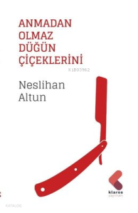 Anmadan Olmaz Düğün Çiçeklerini