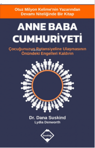 Anne Baba Cumhuriyeti;Çocuğunuzun Potansiyeline Ulaşmasının Önündeki Engelleri Kaldırın