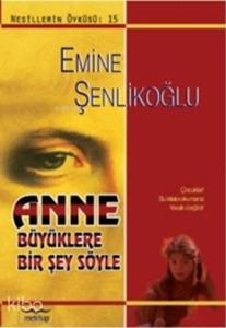 Anne Büyüklere Bir Şey Söyle