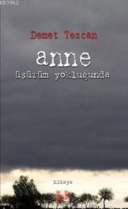 Anne Üşürüm Yokluğunda