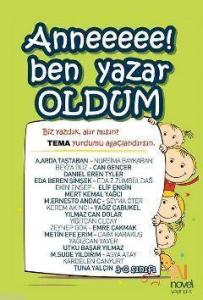 Anneeee! Ben Yazar Oldum
