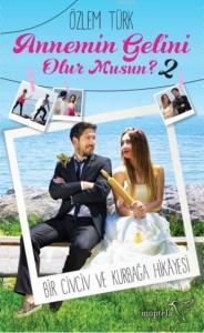 Annemin Gelini Olur Musun 2 (Ciltli); Bir Civciv Ve Kurbağa Hikayesi