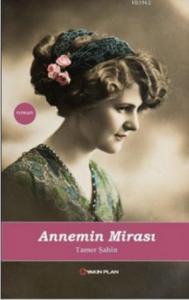 Annemin Mirası