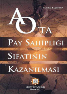 Anonim Ortaklıkta Pay Sahipliği Sıfatının Kazanılması