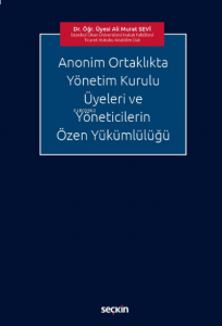 Anonim Ortaklıkta Yönetim Kurulu Üyeleri ve Yöneticilerin Özen Yükümlülüğü