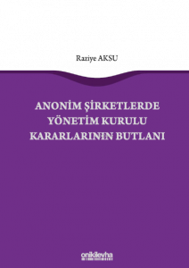 Anonim Şirketlerde Yönetim Kurulu Kararlarının Butlanı