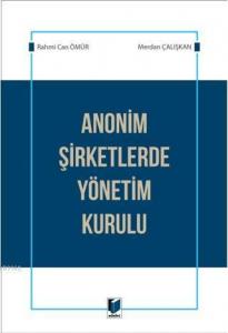 Anonim Şirketlerde Yönetim Kurulu