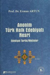 Anonim Türk Halk Edebiyatı Nesri Edebiyat Tarihi / Metinler