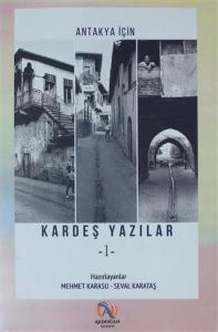 Antakya İçin Kardeş Yazılar 1