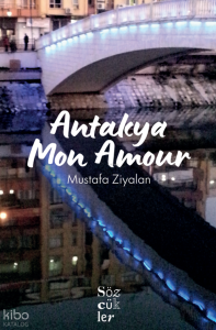 Antakya Mon Amour