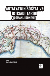 Antalya'nın Sosyal ve İktisadi Tarihi (Osmanlı Dönemi)