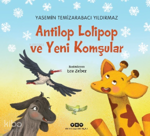 Antilop Lolipop ve Yeni Komşular