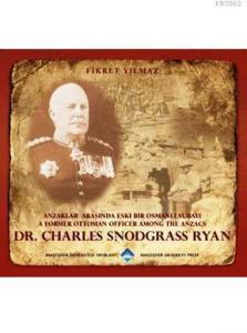 Anzaklar Arasında Eski Bir Osmanlı Subayı; A Former Ottoman Officer  Among the Anzacs