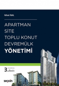 Apartman, Site, Toplu Konut, Devremülk Yönetimi