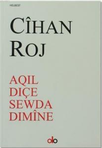 Aqıl Dıçe Sewda Dımine