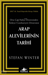 Arap Alevilerinin Tarihi: Orta Çağ Halep Döneminden Türkiye Cumhuriyeti Dönemine