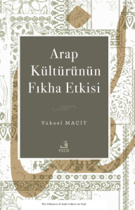 Arap Kültürünün Fıkha Etkisi
