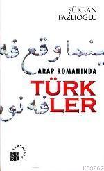Arap Romanında Türkler