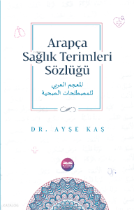 Arapça Sağlık Terimleri Sözlüğü