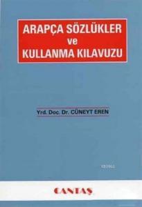 Arapça Sözlükler ve Kullanma Kılavuzu