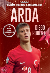 Arda – Benim Futbol Kahramanım