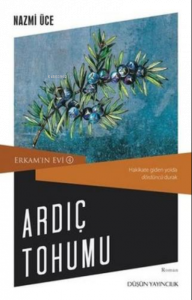 Ardıç Tohumu - Erkam'ın Evi 4