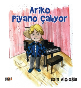 Ariko Piyano Çalıyor