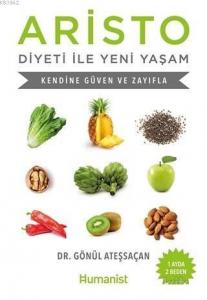 Aristo Diyeti ile Yeni Yaşam; Kendine Güven ve Zayıfla