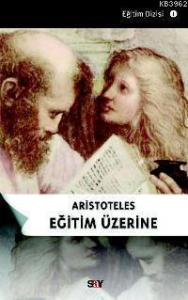 Aristoteles Eğitim Üzerine