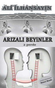 Arızalı Beyinler - 2 Perde