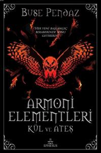 Armoni Elementler: Kül ve Ateş (Ciltli)