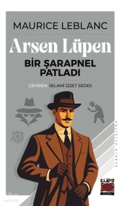 Arsen Lüpen - Bir Şarapnel Patladı