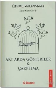 Art Arda Gösteriler - Çarpıtma; Toplu Oyunlar - 1