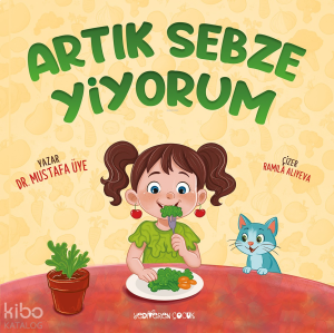 Artık Sebze Yiyorum