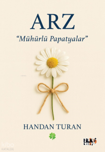 Arz - Mühürlü Papatyalar