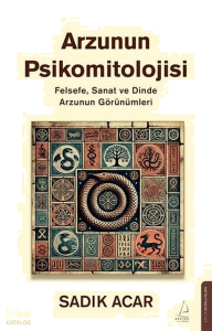 Arzunun Psikomitolojisi;Felsefe, Sanat ve Dinde Arzunun Görünümleri