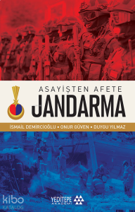 Asayişten Afete Jandarma